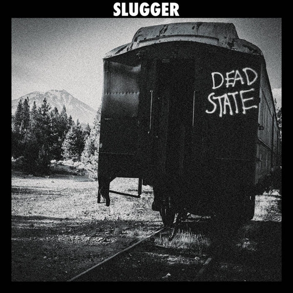 SLUGGER - Dead State LP