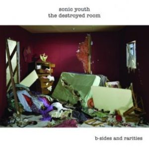 SONIC YOUTH – Destroyed Room: B-sides And Rarities 2LP