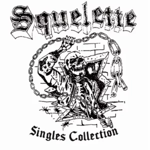 Squelette - Singles collection LP