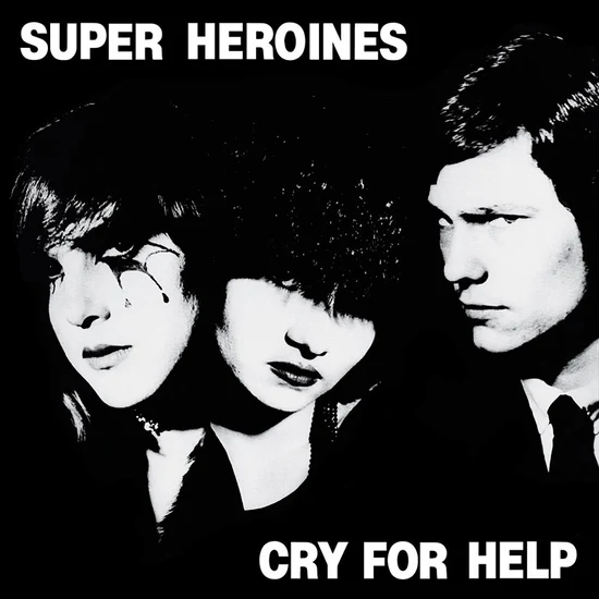 Super Heroines - Cry For Help LP
