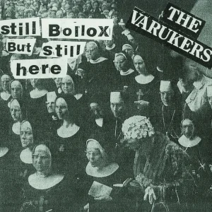VARUKERS - Still Bollox but Still Here  LP
