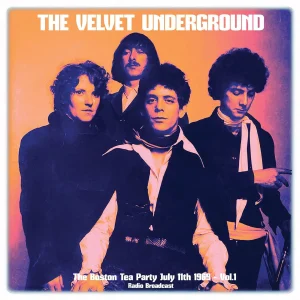 VELVET UNDERGROUND - BOSTON TEA PARTY JULY 11TH 1969 - VOL.1  LP
