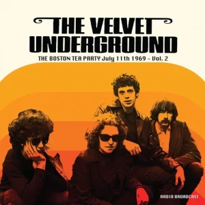 VELVET UNDERGROUND - BOSTON TEA PARTY JULY 11TH 1969 - VOL.2  LP