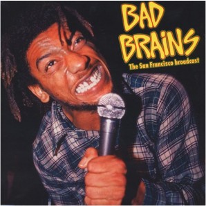 BAD BRAINS - The San Francisco Broadcast  LP