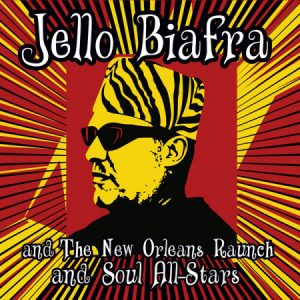 Jello Biafra And The New Orleans Raunch And Soul All-Stars - Walk On Jindal's Splinters  LP