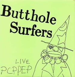BUTTHOLE SURFERS - Live PCPPEP  LP