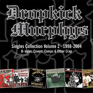 DROPKICK MURPHYS - Singles Collection, Volume 2  CD