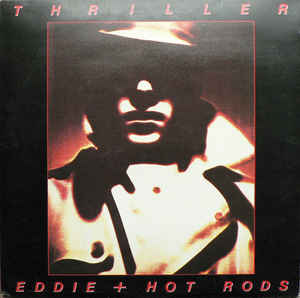 Eddie + Hot Rods- Thriller  CD