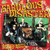 Fabulous Disaster – Put Out or Get Out  CD