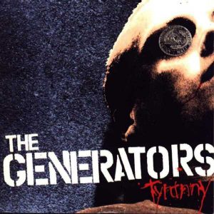 GENERATORS - Tyranny  LP