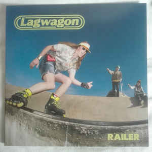 LAGWAGON - Railer  LP
