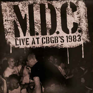 MDC - Live At CBGB's 1983  LP