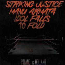 V/A - Striking Justice, Manu Armata, Idol Falls, 10 Fold  Poland Vs Holland  CD