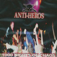 Anti-Heros - 1000 Nights of Chaos  LP