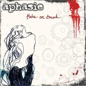 Aphasie - make or break  CD