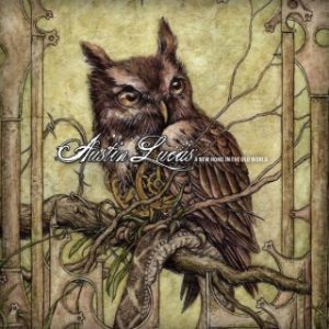 AUSTIN LUCAS - A New Home In The Old World  LP