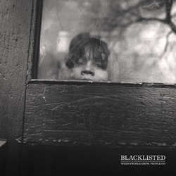 BLACKLISTED - When People Grow, People Go CD