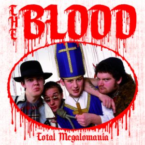THE BLOOD - Total Megalomania  CD
