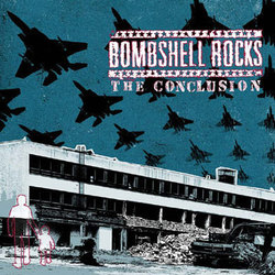 BOMBSHELL ROCKS - The Conclusion CD