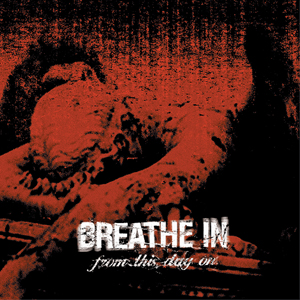 Breathe In - From This Day On  CD