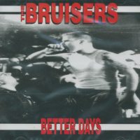 BRUISERS - Better Days  CD