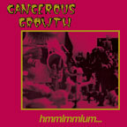 Cancerous Growth - Hmmlmmlum... LP