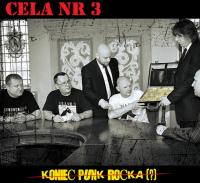 CELA NR 3 - Koniec Punk Rocka ?  CD