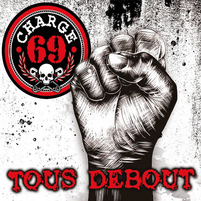 CHARGE 69 - Tous Debout LP