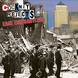 Cockney Rejects - East End Babylon  CD