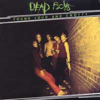 DEAD BOYS – Young Loud And Snotty   LP