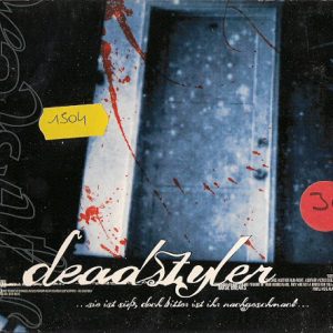 Deadstyler - sie ist süss, doch bitter ist ihr Nachgeschmack	CD