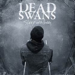 DEAD SWANS - Sleep Walkers CD