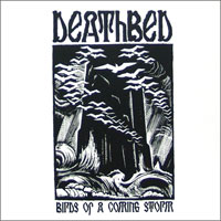 DEATHBED - Birds Of A Coming Storm CD