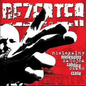 DEZERTER - Nielegalny zabójca czasu LP