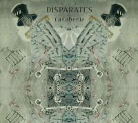 DISPARATES - Fafaberie  CD