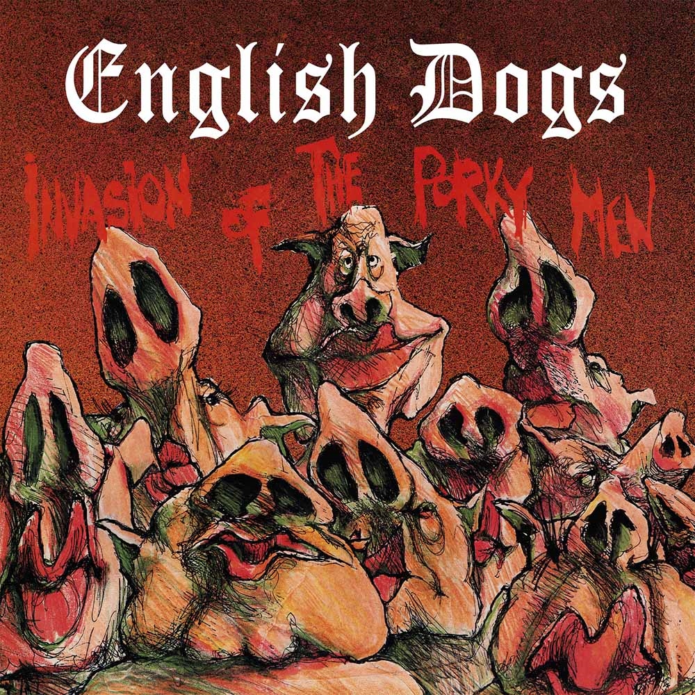 ENGLISH DOGS - INVASION OF THE PORKY MEN 2LP