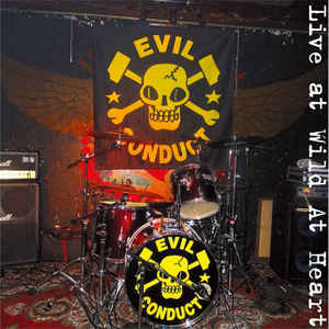 Evil Conduct - Live At Wild At Heart   LP