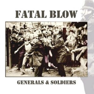FATAL BLOW - Generals and Soldiers  LP