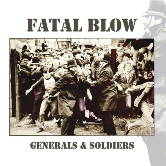 FATAL BLOW - Generals and Soldiers LP