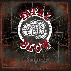 FATAL BLOW - Victimized  LP