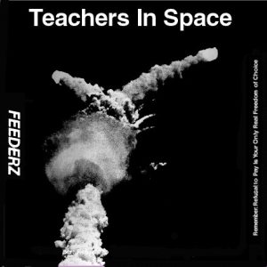 FEEDERZ - Teachers in Space  CD