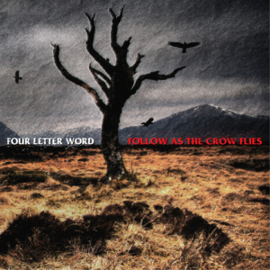 Four Letter Word - Follow As The Crow Flies  CD