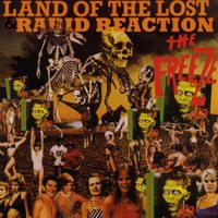 FREEZE - Land Of The Lost/Rabid Reaction  CD