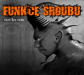 FUNKCE ŠROUBU - Čert ho vem  CD