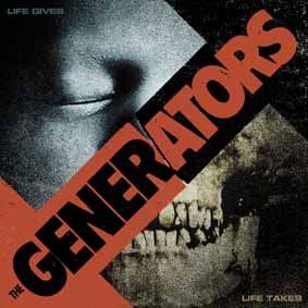 Generators - Life Gives ... Life Takes CD