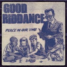 GOOD RIDDANCE - Peace In Our Time  CD