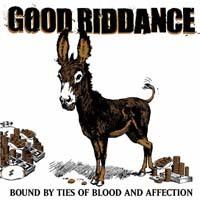 GOOD RIDDANCE - Bound By Ties of Blood and Affection  LP