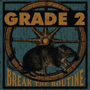 GRADE 2 - Break The Routine CD