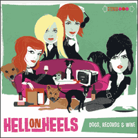 HELL ON HEELS - Dogs, Records & Wine  LP