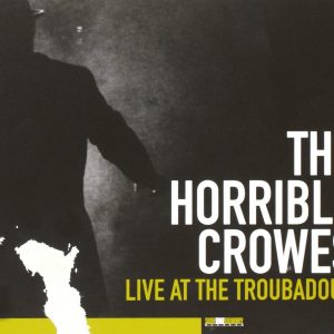 HORRIBLE CROWES - Live at the Troubadour (Gaslight Anthem) 2LP/DVD 